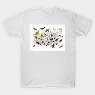 This Is Totally For The Birds T-Shirt